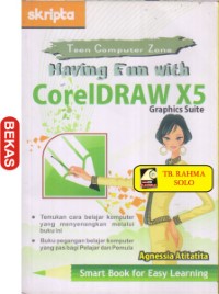 Having Fun With CorelDRAW X5 Graphics Suite